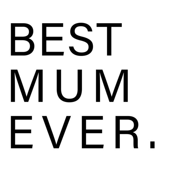 BEST MUM EVER BLACK Thumbnail